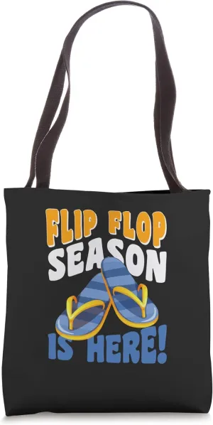 Flip Flop Season Is Here Tote Bag