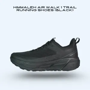 HIMMALEH AIR WALK 1 TRAIL RUNNING SHOES (BLACK)