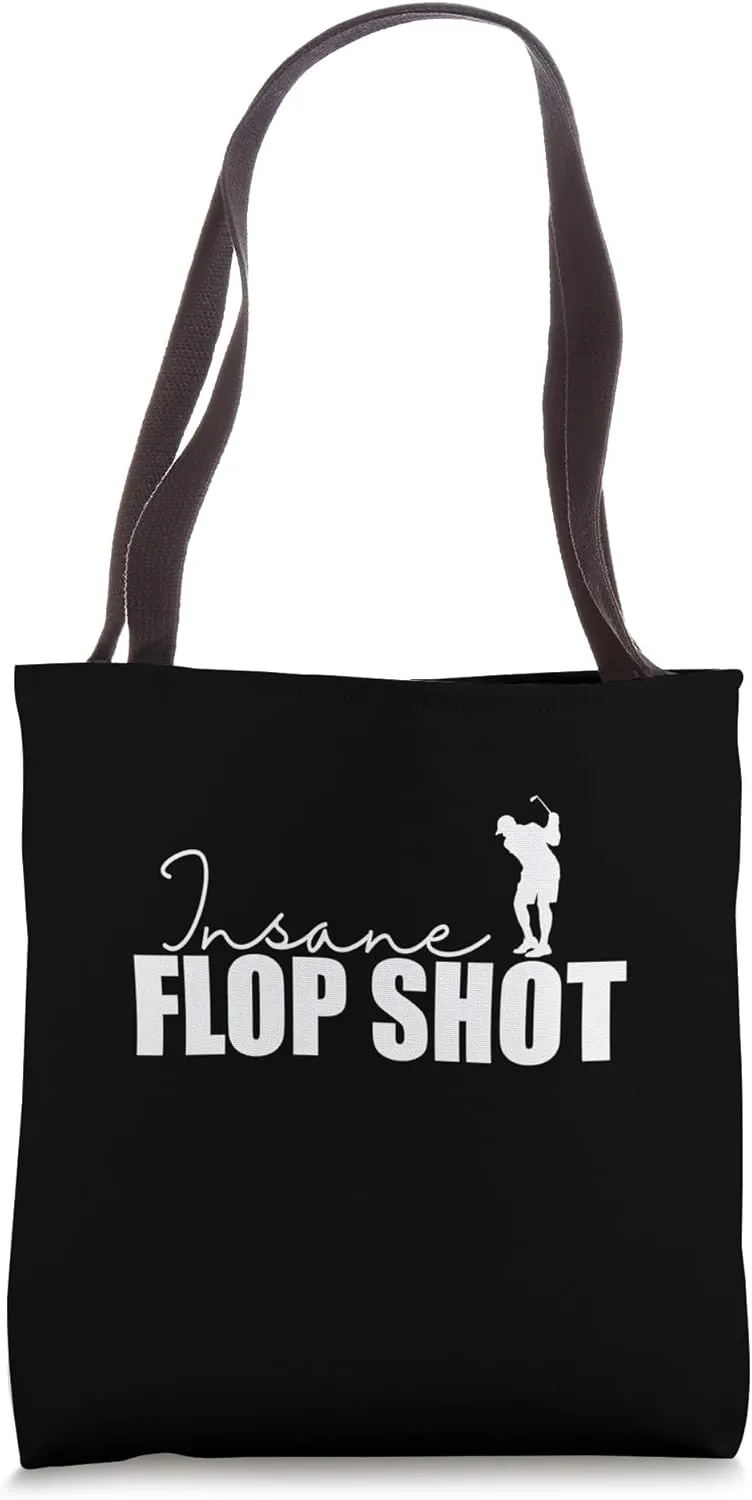 Insane Flop Shot Golf Tote Bag