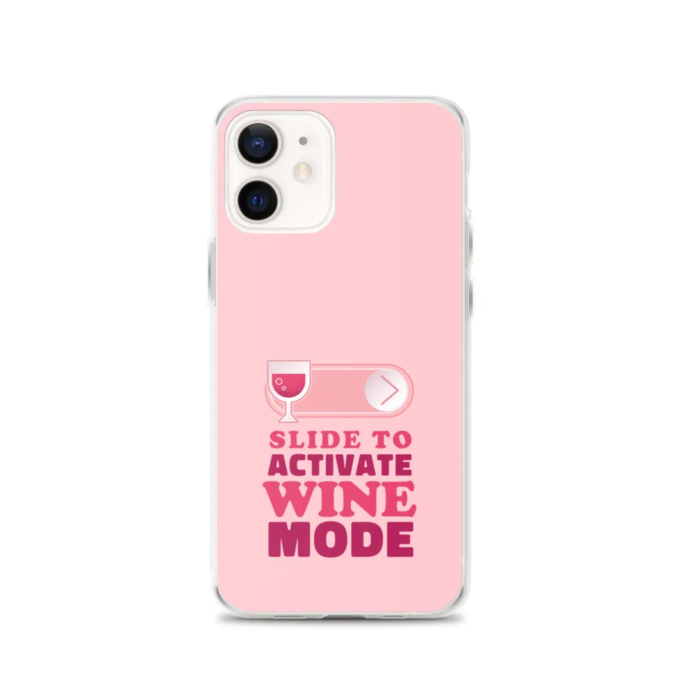 Slide to Activate Wine Mode iPhone Case