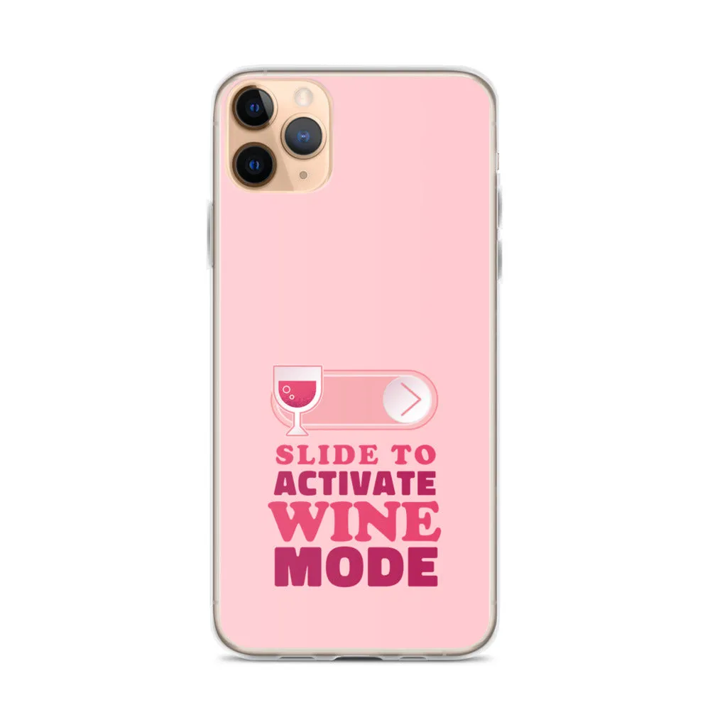 Slide to Activate Wine Mode iPhone Case