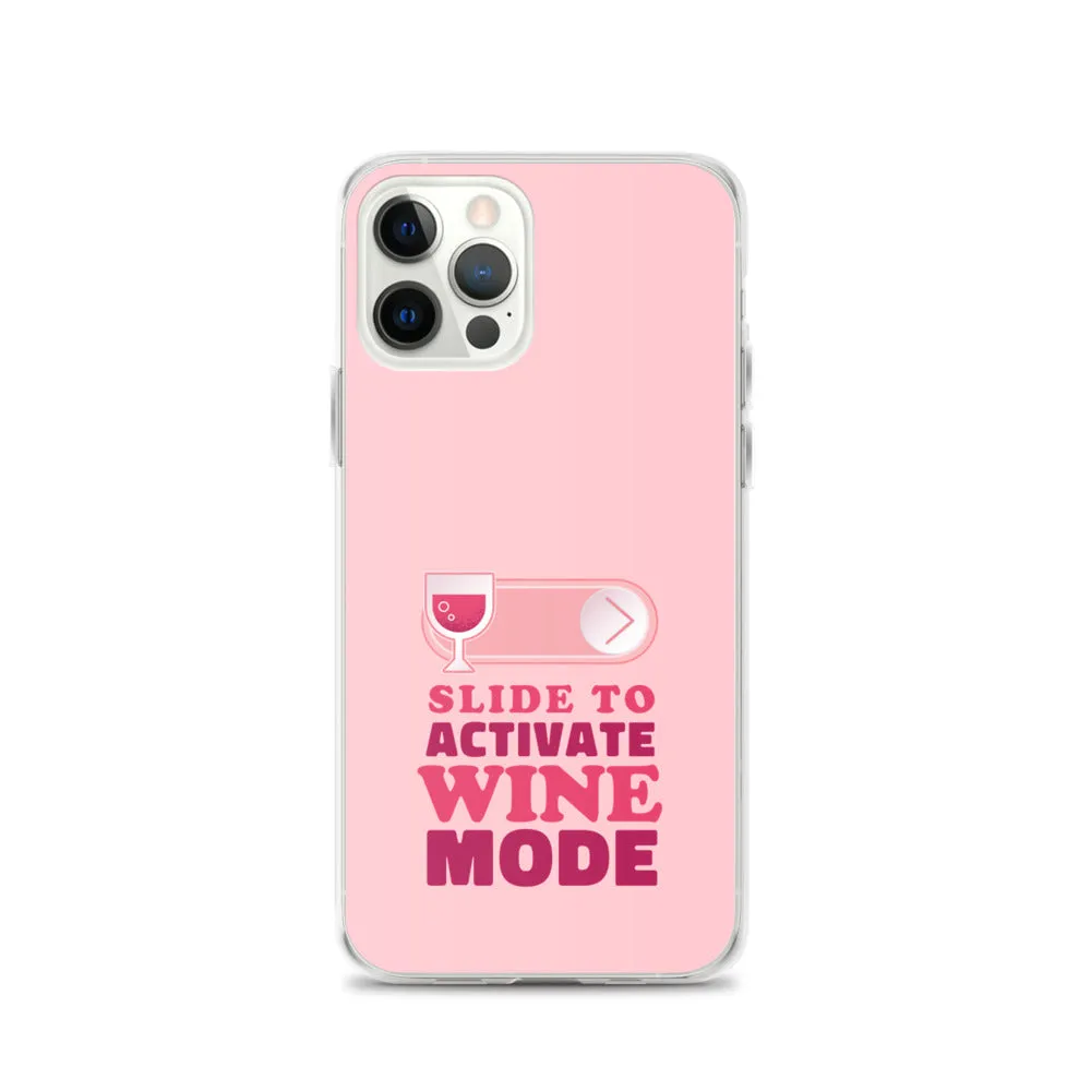 Slide to Activate Wine Mode iPhone Case