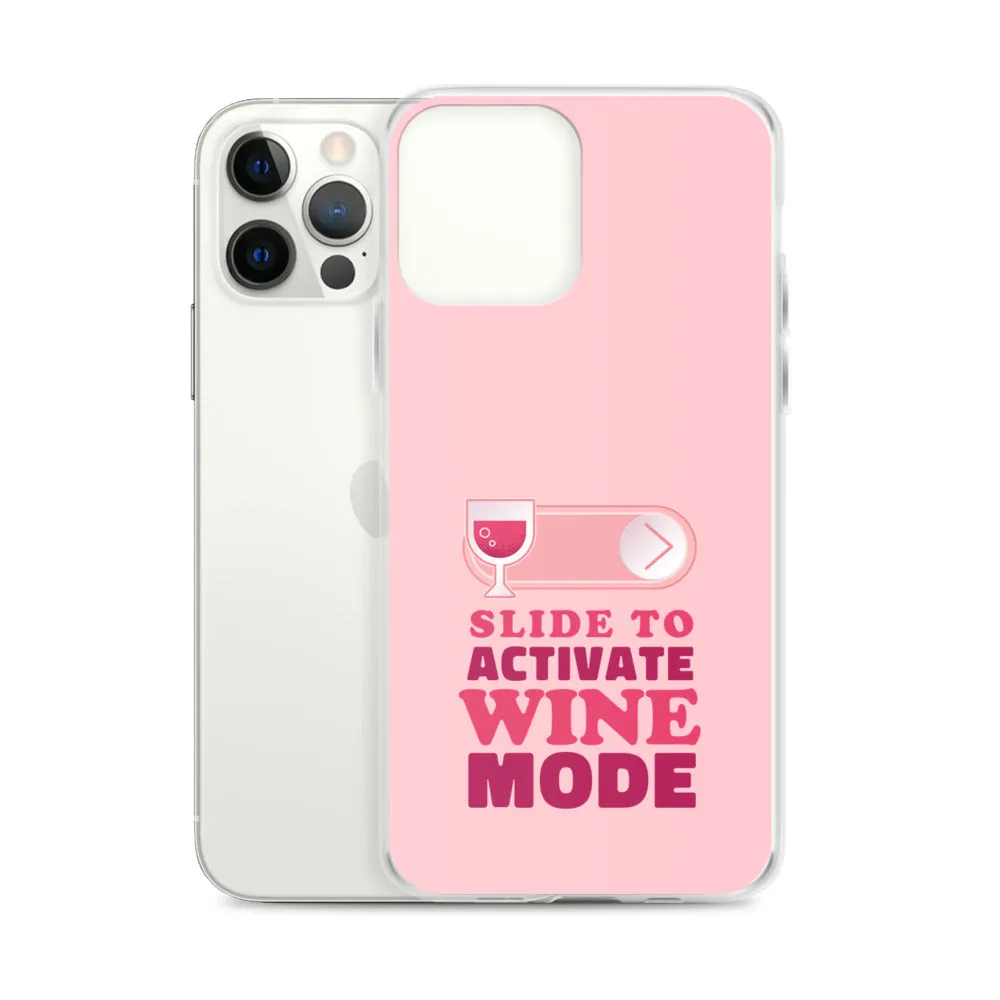 Slide to Activate Wine Mode iPhone Case