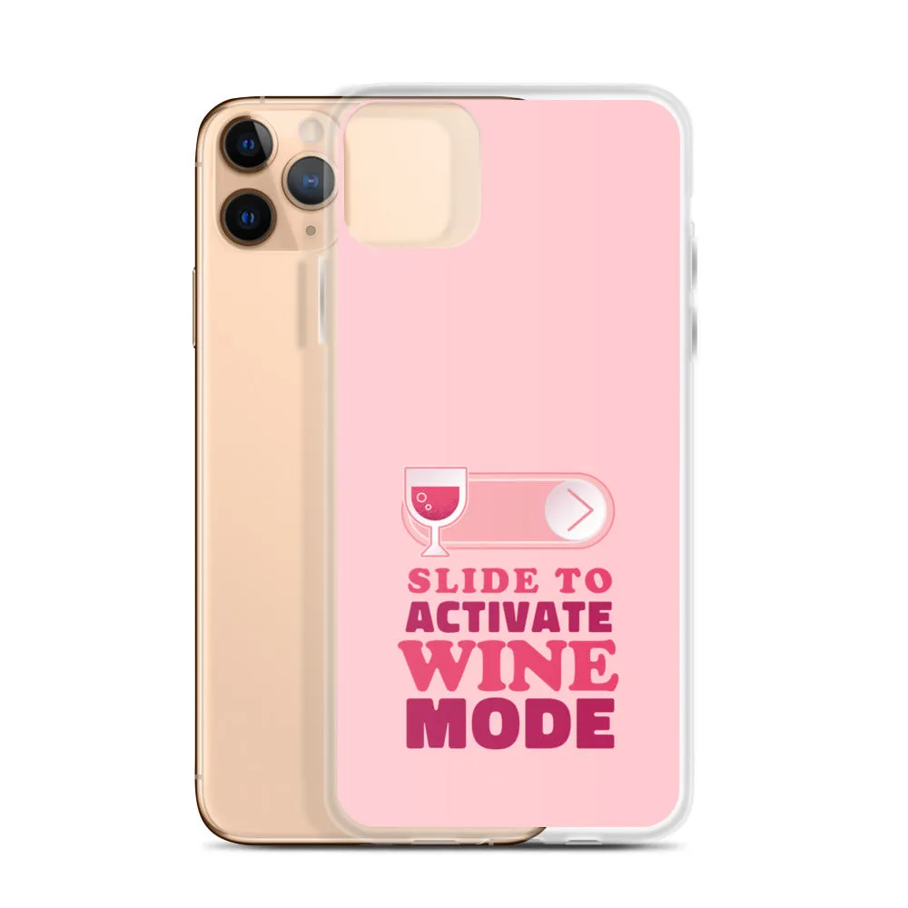 Slide to Activate Wine Mode iPhone Case