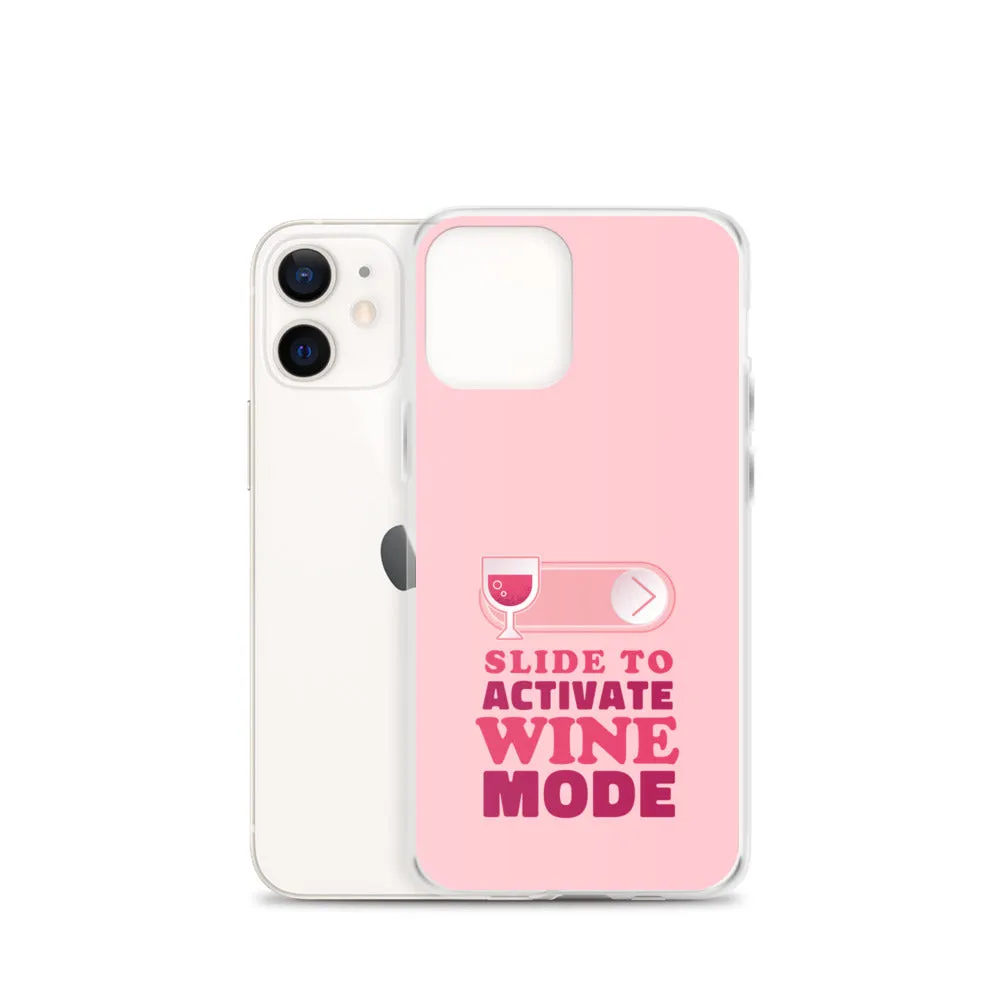 Slide to Activate Wine Mode iPhone Case