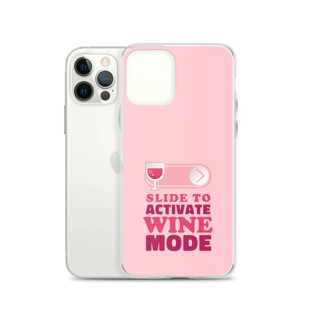 Slide to Activate Wine Mode iPhone Case